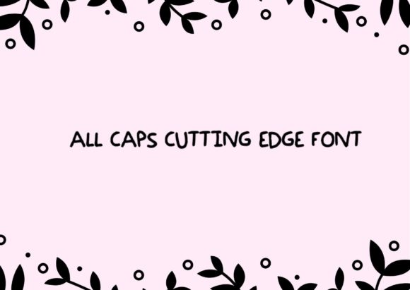 All Caps Cutting Edge for Bold Branding and Creative Design
