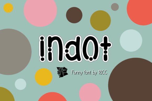 Indot: A Cute and Friendly Font for Handmade Creations