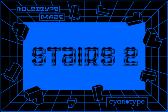 MultiType Maze Stairs 2: The Pixelated Display Font for Viral Campaigns