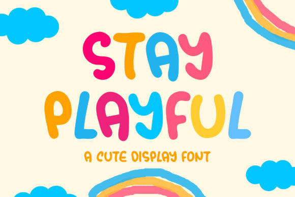 Stay Playful: The Perfect Display Font for Creative Branding